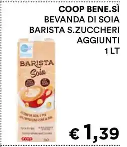 Coop COOP BENE.SÌ BEVANDA DI SOIA BARISTA S.ZUCCHERI AGGIUNTI 1 LT offerta