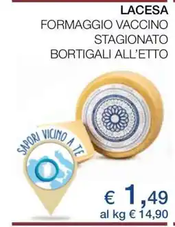 Coop LACESA FORMAGGIO VACCINO STAGIONATO BORTIGALI ALL’ETTO offerta