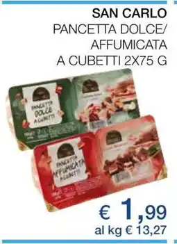 Coop SAN CARLO PANCETTA DOLCE/AFFUMICATA A CUBETTI 2X75 G offerta