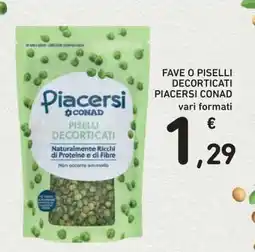 Conad FAVE O PISELLI DECORTICATI PIACERSI CONAD offerta