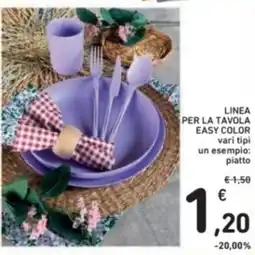 Spazio Conad Linea per la tavola easy color vari tipi offerta