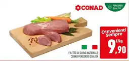 Conad Filetto di suino nazionale CONAD PERCORSO QUALITÀ offerta