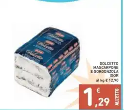 Spazio Conad Dolcetto mascarpone e gorgonzola igor offerta