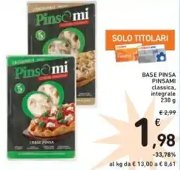 Spazio Conad Base pinsa pinsami classica, integrale offerta