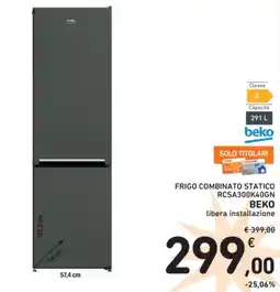 Spazio Conad Frigo combinato statico rcsa300k40gn BEKO offerta