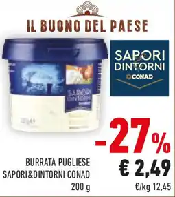 Conad Burrata pugliese SAPORI&DINTORNI CONAD offerta