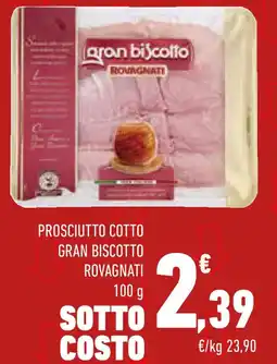 Conad Superstore Prosciutto cotto gran biscotto rovagnati offerta