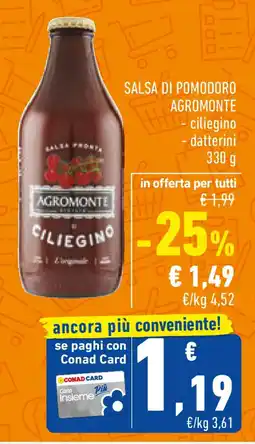 Conad Salsa di pomodoro AGROMONTE offerta