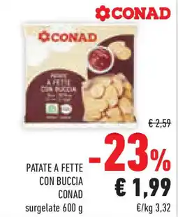 Conad Superstore Patate a fette con buccia conad surgelate offerta