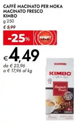 Bennet Caffè macinato per moka macinato fresco KIMBO offerta