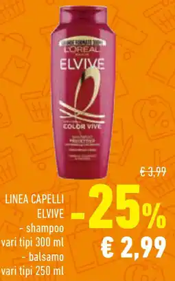 Conad Superstore Linea capelli elvive - shampoo vari tipi offerta