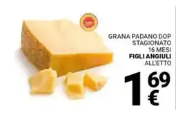 Supermercati Gulliver Grana padano dop stagionato 16 mesi FIGLI ANGIULI offerta