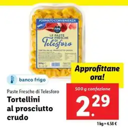 Lidl Tortellini al prosciutto crudo offerta