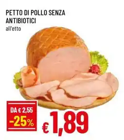 Famila PETTO DI POLLO SENZA ANTIBIOTICI offerta