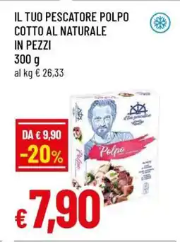 Famila IL TUO PESCATORE POLPO COTTO AL NATURALE IN PEZZI offerta