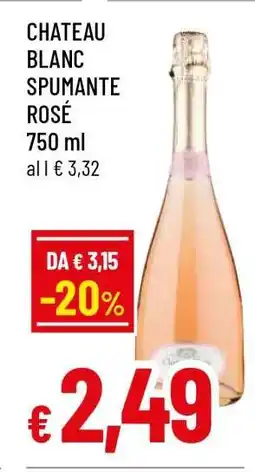 Famila CHATEAU BLANC SPUMANTE ROSÉ offerta
