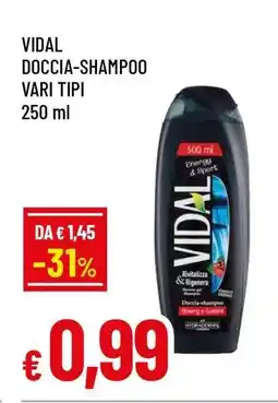 Famila VIDAL DOCCIA-SHAMPOO VARI TIPI 250 ml offerta