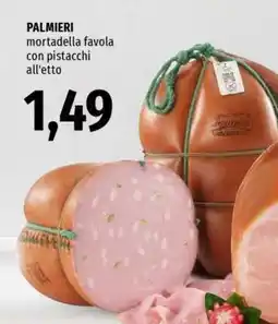 Famila PALMIERI mortadella favola con pistacchi offerta