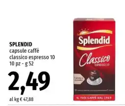 Famila SPLENDID offerta