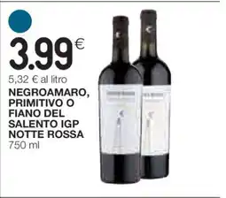Coop NEGROAMARO, PRIMITIVO O FIANO DEL SALENTO IGP NOTTE ROSSA offerta