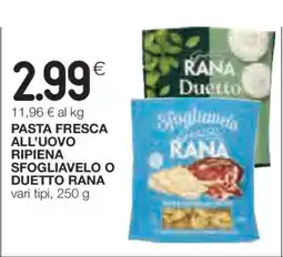Coop Pasta Fresca All'Uovo Ripiena Sfogliavelo o Duetto Rana offerta