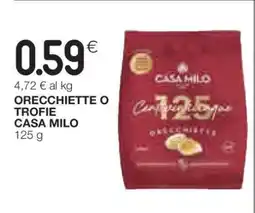 Coop ORECCHIETTE O TROFIE CASA MILO offerta