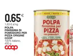 Coop POLPA FINISSIMA DI POMODORO PER PIZZA ORIGINE COOP offerta