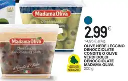 Coop OLIVE NERE LECCINO DENOCIOCCOLATE CONDITE O OLIVE VERDI DOLCI DENOCIOCCOLATE MADAMA OLIVA offerta