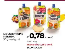 Coop Mousse Tropic Melinda offerta