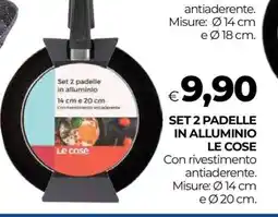 Coop SET 2 PADELLE IN ALLUMINIO LE COSE offerta
