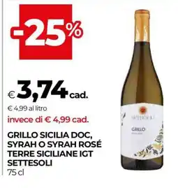 Coop GRILLO SICILIA DOC, SYRAH O SYRAH ROSÉ TERRE SICILIANE IGT SETTESOLI offerta