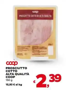 Coop PROSCIUTTO COTTO ALTA QUALITÀ COOP offerta