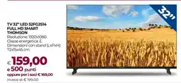 Coop TV 32'' LED 32FG2514 FULL HD SMART THOMSON offerta