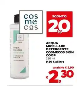 Coop ACQUA MICELLARE DETERGENTE COSMECOS SKIN COOP offerta