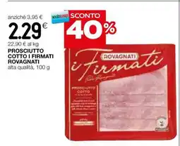 Coop PROSCIUTTO COTTO I FIRMATI ROVAGNATI offerta
