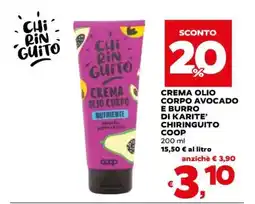 Coop CREMA OLIO CORPO AVOCADO E BURRO DI KARITE’ CHIRINGUITO COOP offerta