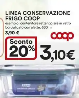 Coop LINEA CONSERVAZIONE FRIGO COOP offerta