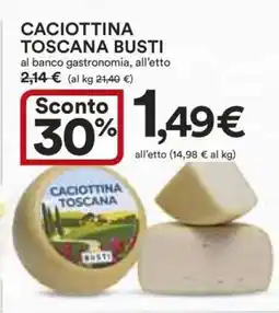 Coop Caciottina Toscana Busti offerta