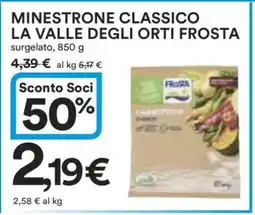 Coop MINESTRONE CLASSICO LA VALLE DEGLI ORTI FROSTA offerta