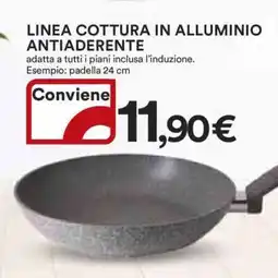 Coop Linea Cottura in Alluminio Antiaderente offerta