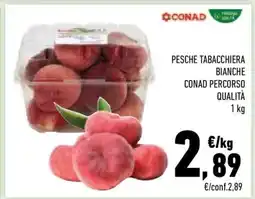 Conad City PESCHE TABACCHIERA BIANCHE CONAD PERCORSO QUALITÀ offerta