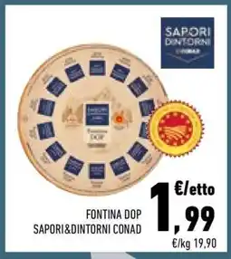 Conad City FONTINA DOP SAPORI&DINTORNI CONAD offerta