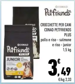 Conad City CROCCHETTE PER CANI CONAD PETFRIENDS PLUS offerta