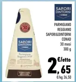 Conad City PARMIGIANO REGGIANO SAPORI&DINTORNI CONAD offerta
