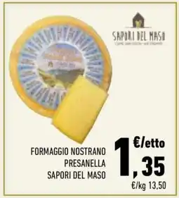 Conad City Formaggio Nostrano Presanella Sapori del Maso offerta