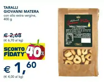 Esselunga Giovanni matera taralli con olio extra vergine 400 g offerta