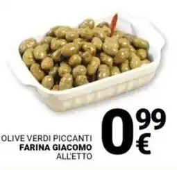 Supermercati Gulliver Olive verdi piccanti farina giacomo all'etto offerta