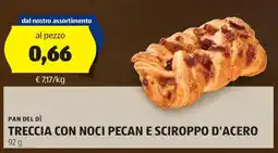 ALDI Pan del dì treccia con noci pecan e sciroppo d'acero offerta