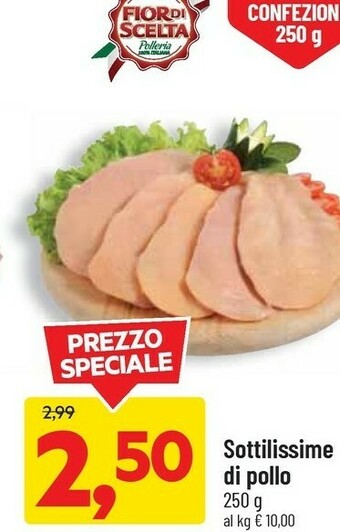 DPiù Fior di scelta sottilissime di pollo offerta