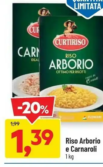 DPiù Curtiriso - riso carnaroli 1000 g(ml) offerta